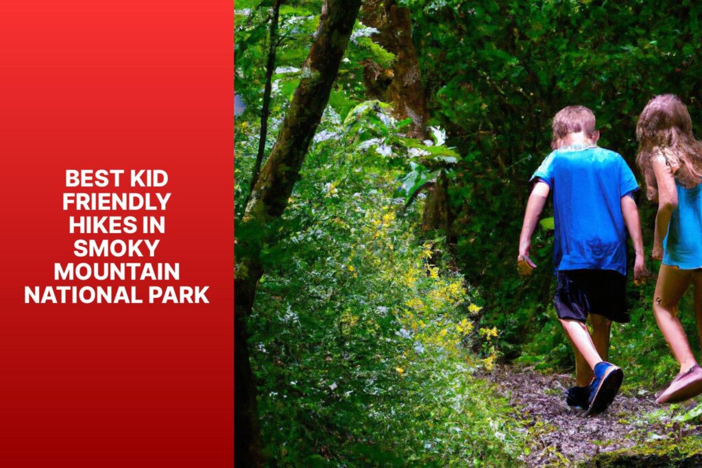 best kid friendly hikes in smoky mountain national parkx6th