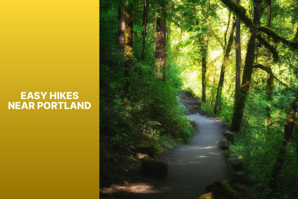 Easy Hikes Near Portland - jasonexplorer.com