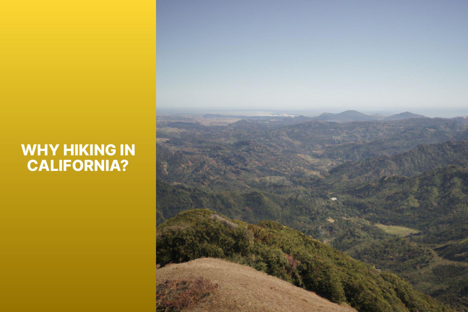 Why Hiking in California? - Hardest Hikes in California 