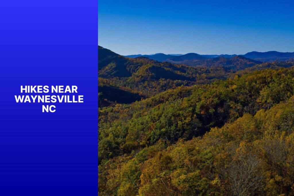 Hikes Near Waynesville Nc