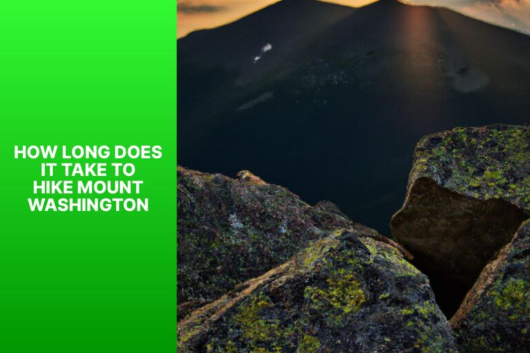 How Long Does It Take to Hike Mount Washington