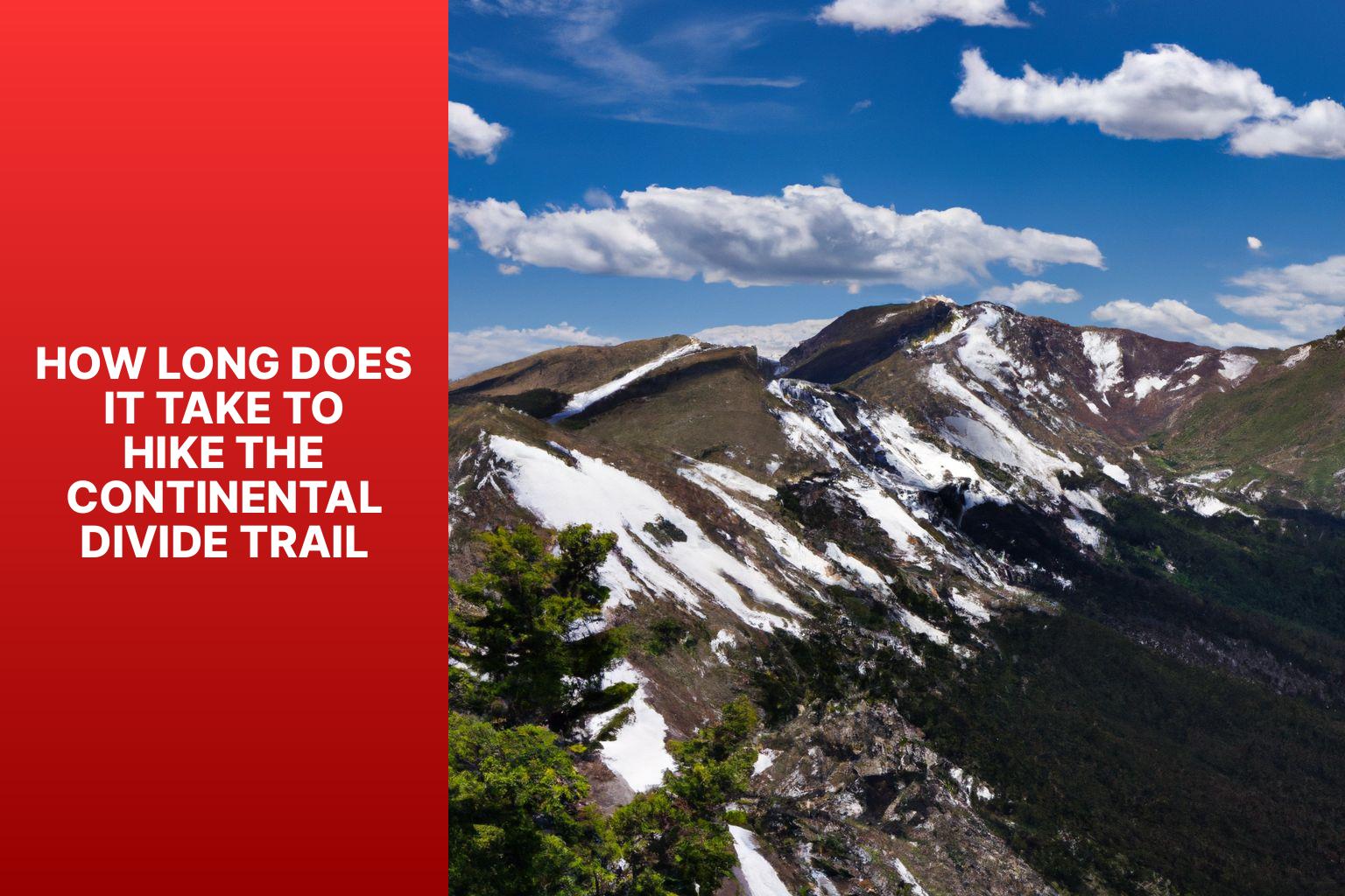 how long does it take to hike the continental divide trailai4v