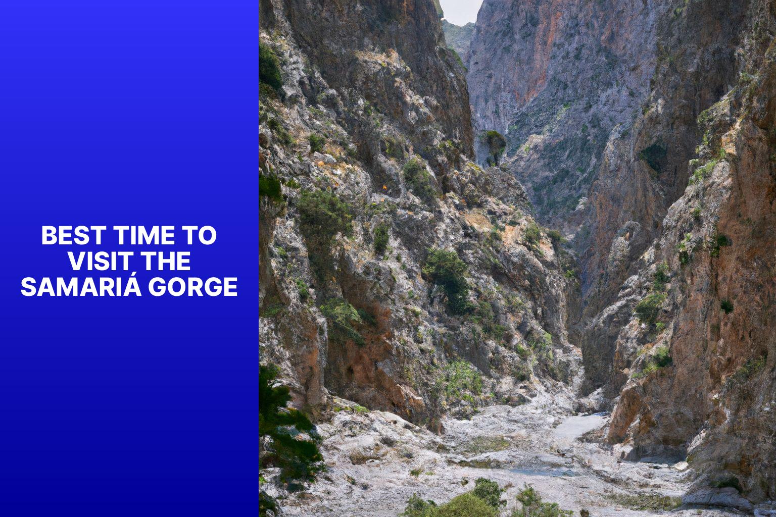 Best Time to Visit the Samari  Gorge - On Which Greek Island Will You Find the Samari  Gorge Hike? 