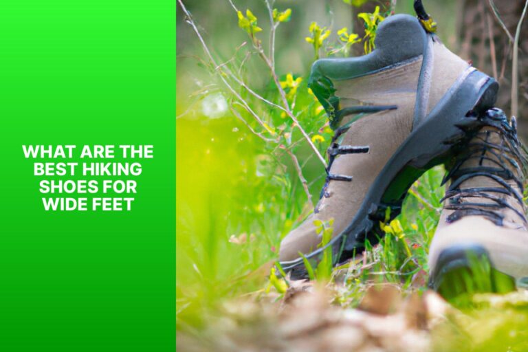 What Are the Best Hiking Shoes for Wide Feet