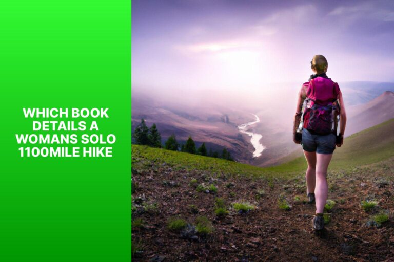 Which Book Details a Woman’s Solo 1,100-mile Hike?